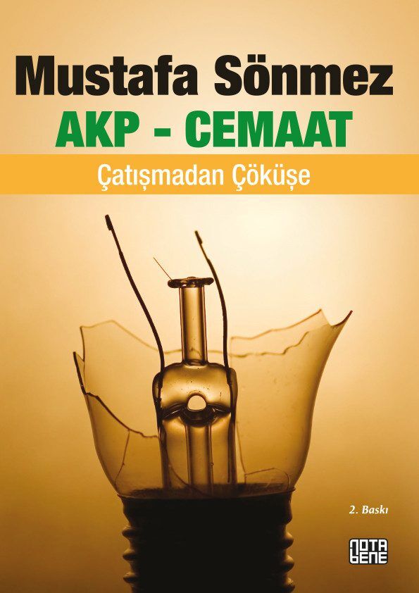 AKP - Cemaat / Çatışmadan Çöküşe