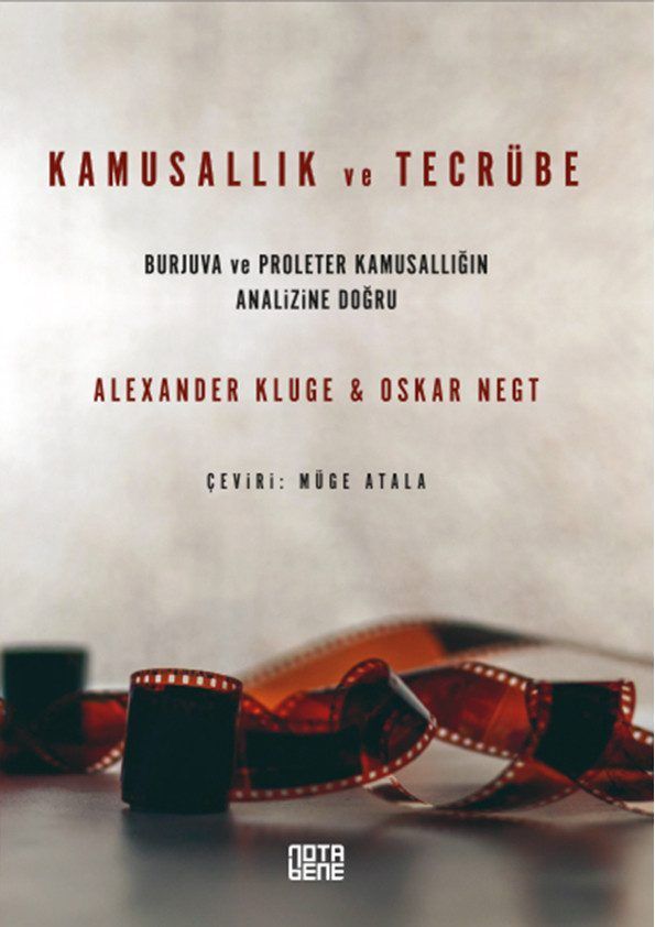 Kamusallık ve Tecrübe - Burjuva ve Proleter Kamusallığın Analizine Doğru