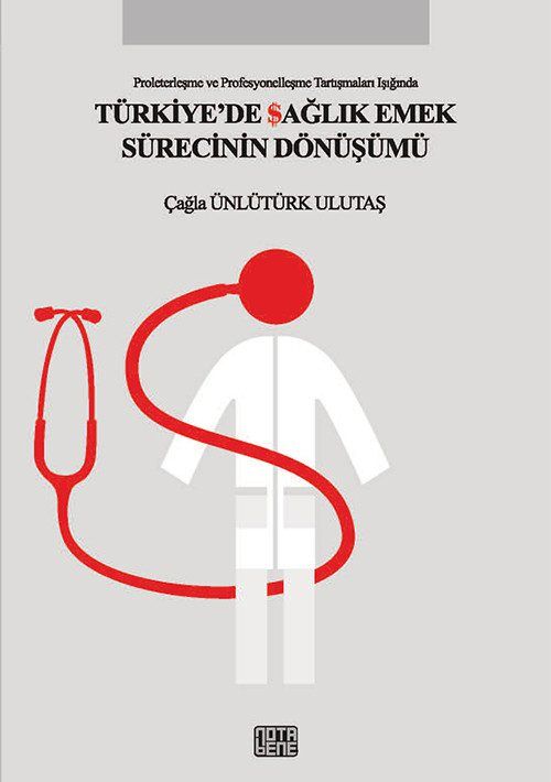 Türkiye'de Sağlık Emek Sürecinin Dönüşümü