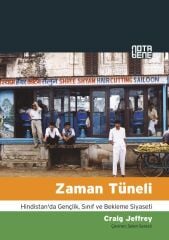 Zaman Tüneli - Hindistan'da Gençlik, Sınıf ve Bekleme Siyaseti