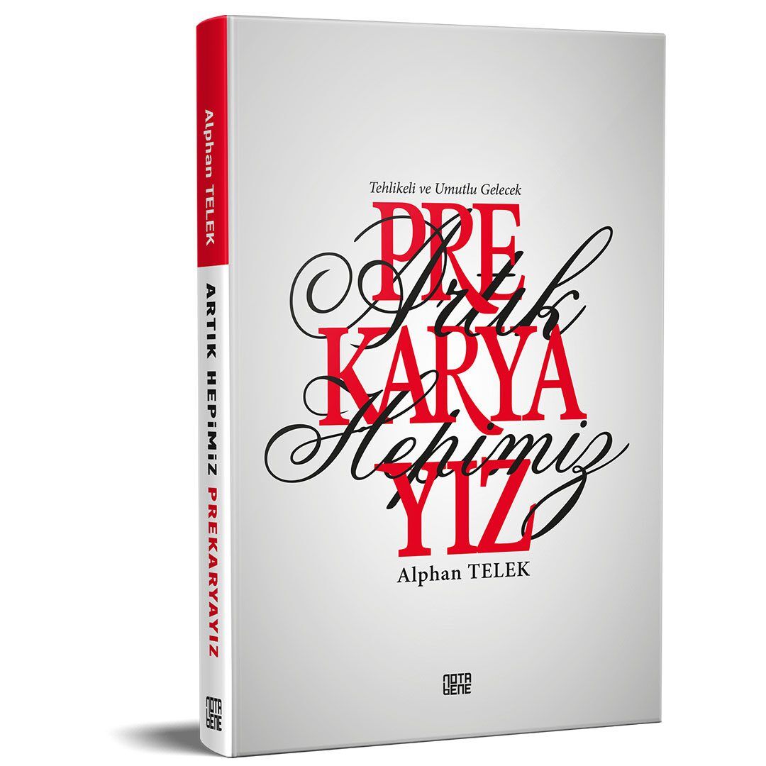 Artık Hepimiz Prekaryayız
