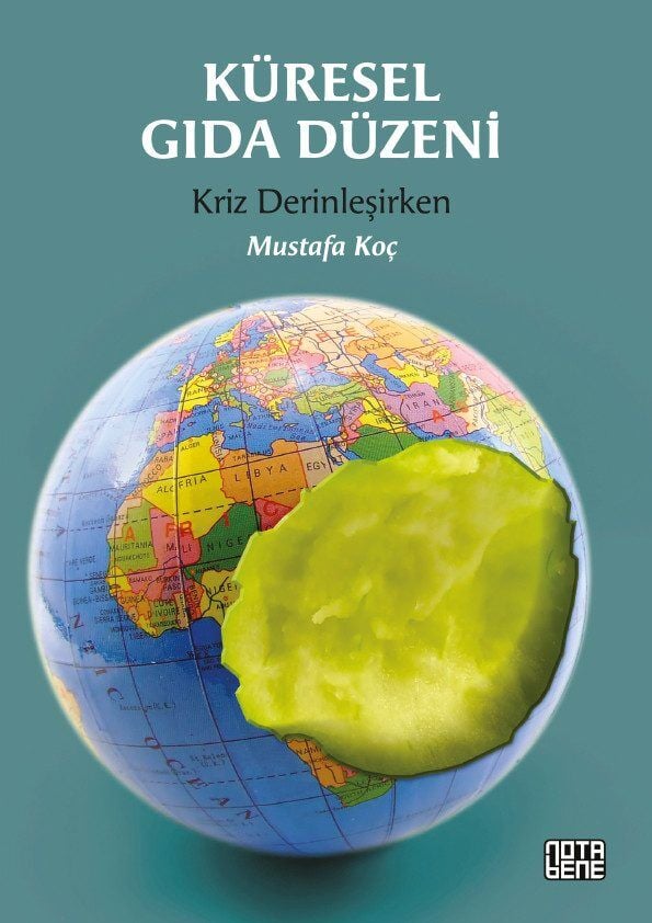 Küresel Gıda Düzeni - Kriz Derinleşirken
