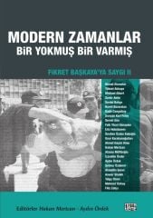 Fikret Başkaya'ya Saygı 2: Modern Zamanlar: Bir Yokmuş Bir Varmış