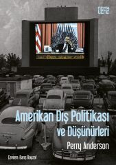 Amerikan Dış Politikası  ve Düşünürleri