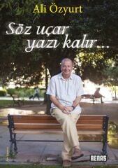 Söz Uçar Yazı Kalır