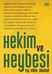 Hekim ve Heybesi - Tıp - Bilim - İdeoloji