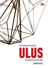 Bir Sınırda Hapsolmak Ulus - Sağ Marksizmle Polemik
