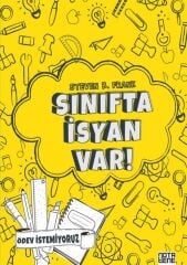 Sınıfta İsyan Var! - Ödev İstemiyoruz