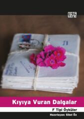 Kıyıya Vuran Dalgalar - F Tipi Öyküler