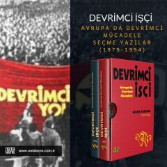 Devrimci İşçi Avrupa'da Devrimci Mücadele Seçme Yazılar (1979-1994) -  1. Cilt-2. Cilt