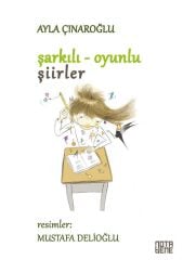 Şarkılı - Oyunlu Şiirler