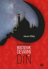 İslam - Sosyalizm Bolşevik Devrimi ve Din