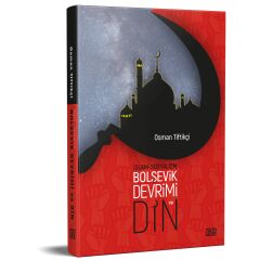 İslam - Sosyalizm Bolşevik Devrimi ve Din
