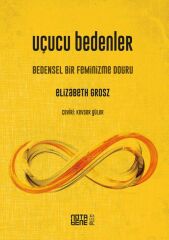 Uçucu Bedenler - Bedensel Bir Feminizme Doğru