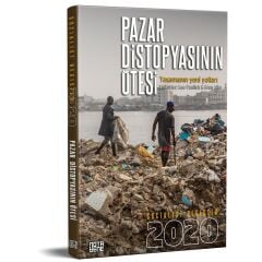 Socialist Register 2020  - Pazar Distopyasının Ötesi: Yaşamanın Yeni Yolları