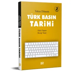 Yakın Dönem Türk Basın Tarih