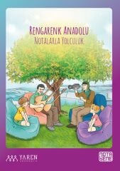 Rengârenk Anadolu Notalarla Yolculuk