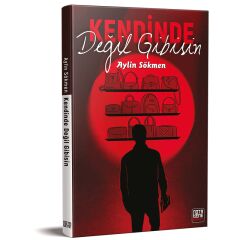 Kendinde Değil Gibisin