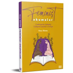 Feminist Okumalar Cumhuriyet’ten Günümüze Edebiyatta Cinsellik ve Erotizm
