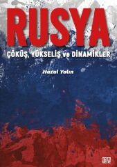 Rusya - Çöküş, Yükseliş ve Dinamikler