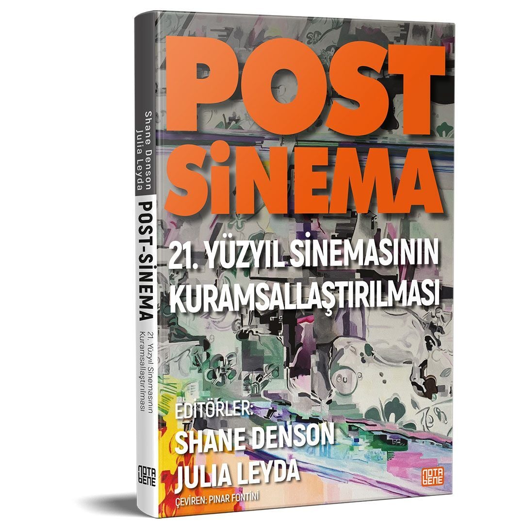 Post-Sinema -  21. Yüzyıl Sinemasının Kuramsallaştırılması