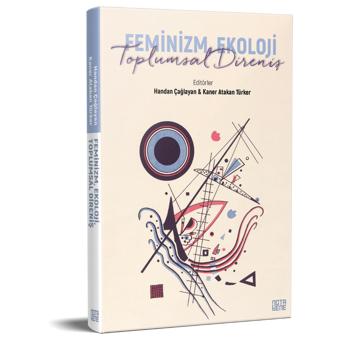 Feminizm, Ekoloji, Toplumsal Direniş