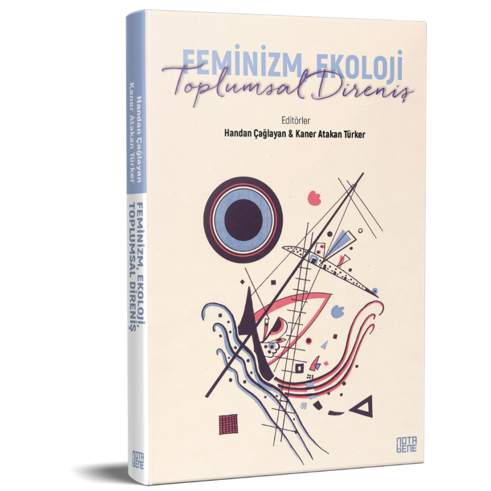 Feminizm, Ekoloji, Toplumsal Direniş