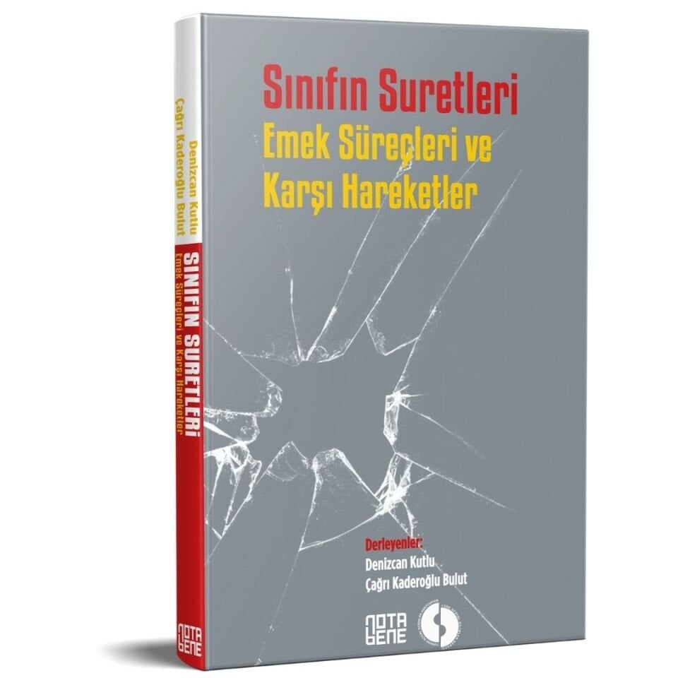 Sınıfın Suretleri - Emek Süreçleri ve Karşı Hareketler